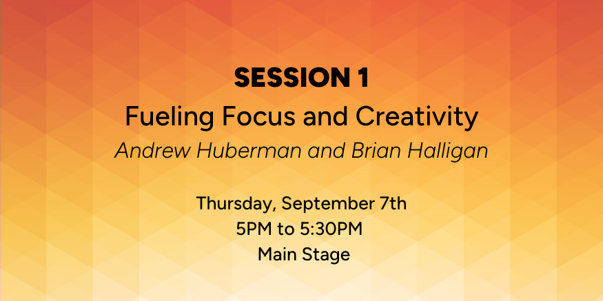Session 1: Fueling Focus and Creativity 
