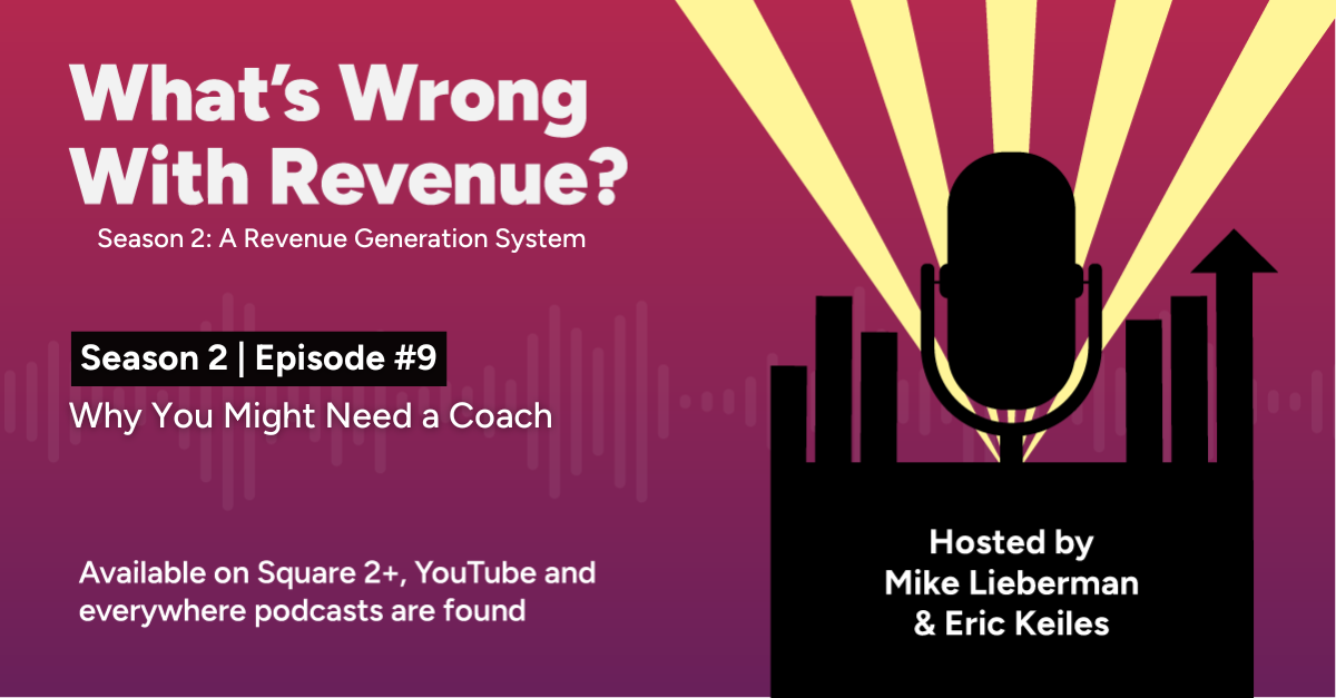 Season 2: Episode 9 – Why You Might Need A Coach