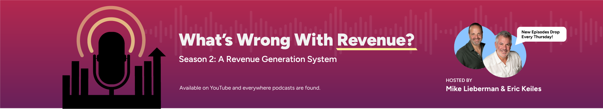 What’s Wrong With Revenue? Season 2: A Revenue Generation System
